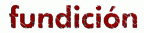 fundicion.gif (2744 bytes)
